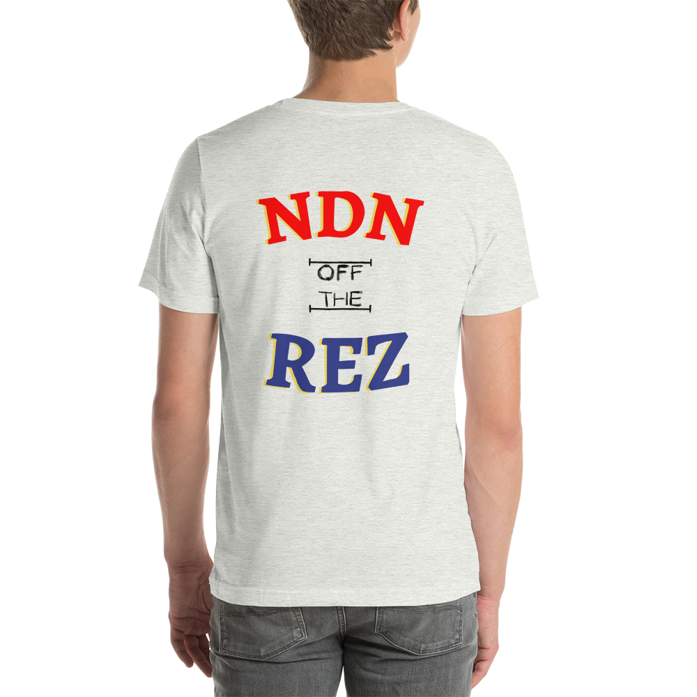 NDN off the Rez Tshirt - Premium from My Store - Just $35! Shop now at The Bold Detour