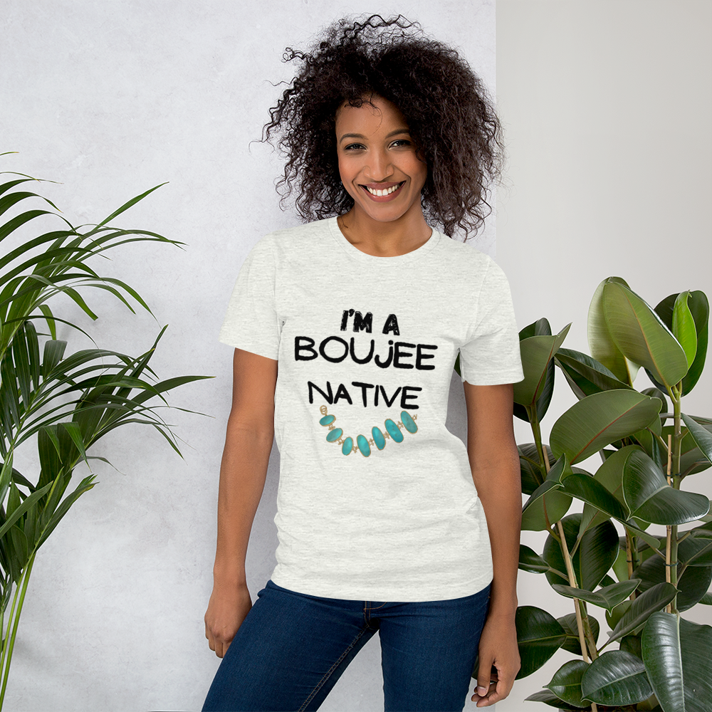 Boujee Native Tshirt - Premium  from My Store - Just $35! Shop now at The Bold Detourdecolonize, Indigenous decolonize, Indigenousdecolonize, Indigenousdecolonize, Indigenousdecolonize, Indigenous