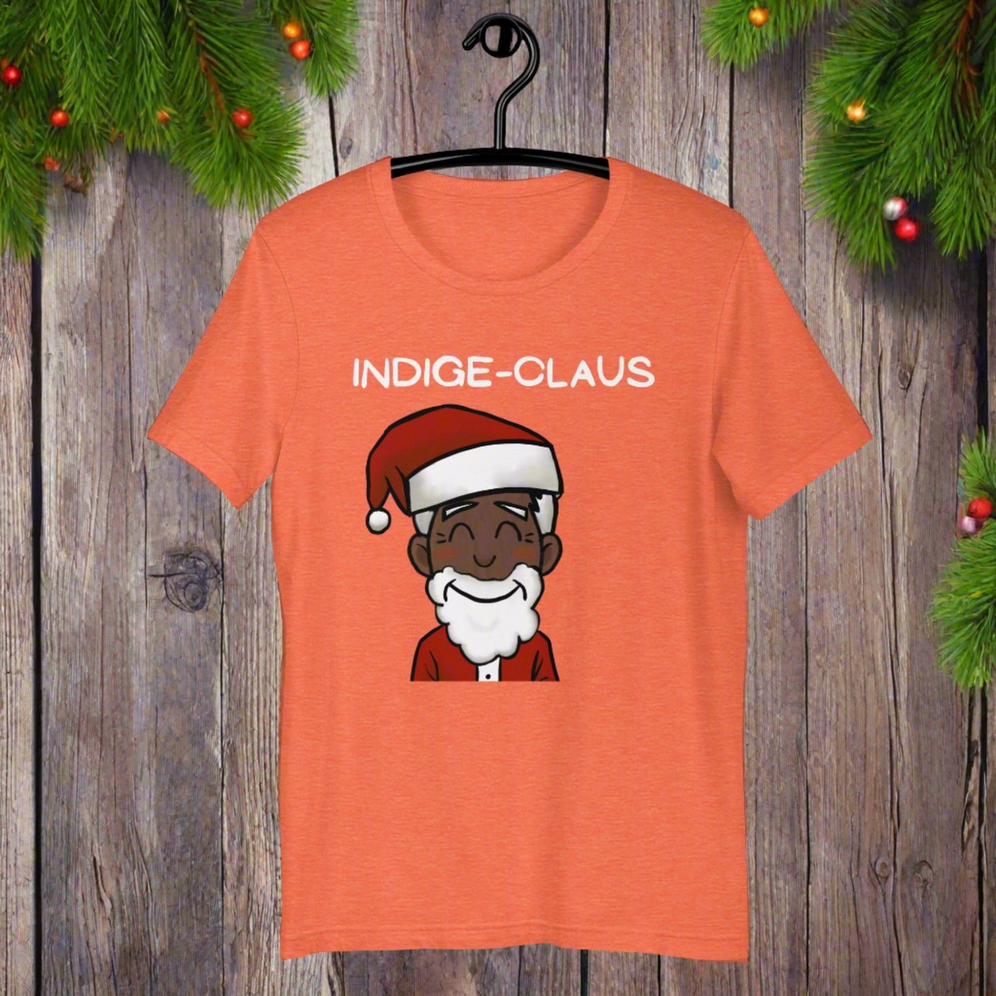 Indige-Claus Tshirt - Premium  from The Bold Detour - Just $35! Shop now at The Bold DetourHolidays, Indigenous Holidays, IndigenousHolidays, IndigenousHolidays, IndigenousHolidays, Indigenous