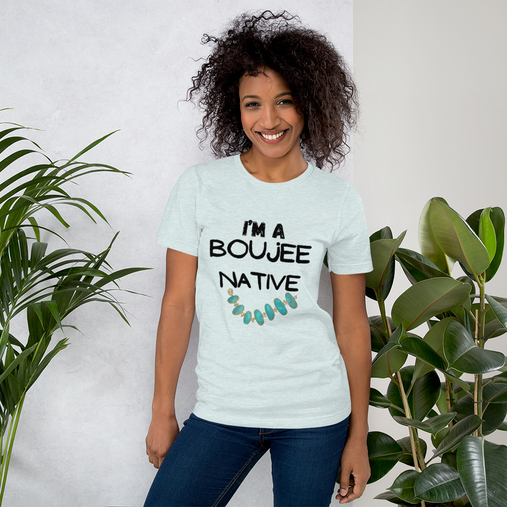 Boujee Native Tshirt - Premium  from My Store - Just $40! Shop now at The Bold Detourdecolonize, Indigenous decolonize, Indigenousdecolonize, Indigenousdecolonize, Indigenousdecolonize, Indigenous