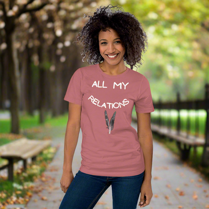 All My Relations Tshirt - Premium  from The Bold Detour - Just $35! Shop now at The Bold Detourfeathers, Indigenous feathers, Indigenousfeathers, Indigenousfeathers, Indigenousfeathers, Indigenous