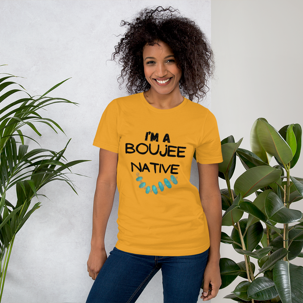 Boujee Native Tshirt - Premium  from My Store - Just $35! Shop now at The Bold Detourdecolonize, Indigenous decolonize, Indigenousdecolonize, Indigenousdecolonize, Indigenousdecolonize, Indigenous