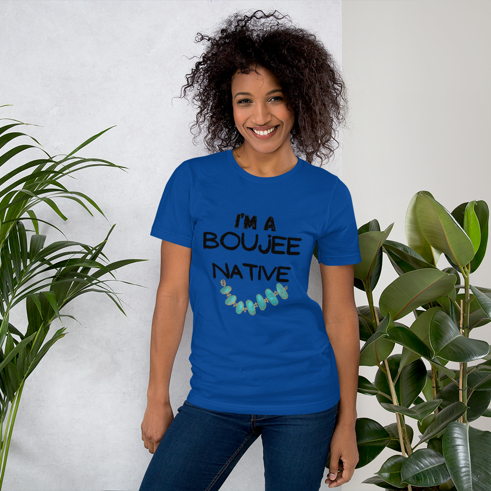 Boujee Native Tshirt - Premium  from My Store - Just $40! Shop now at The Bold Detourdecolonize, Indigenous decolonize, Indigenousdecolonize, Indigenousdecolonize, Indigenousdecolonize, Indigenous